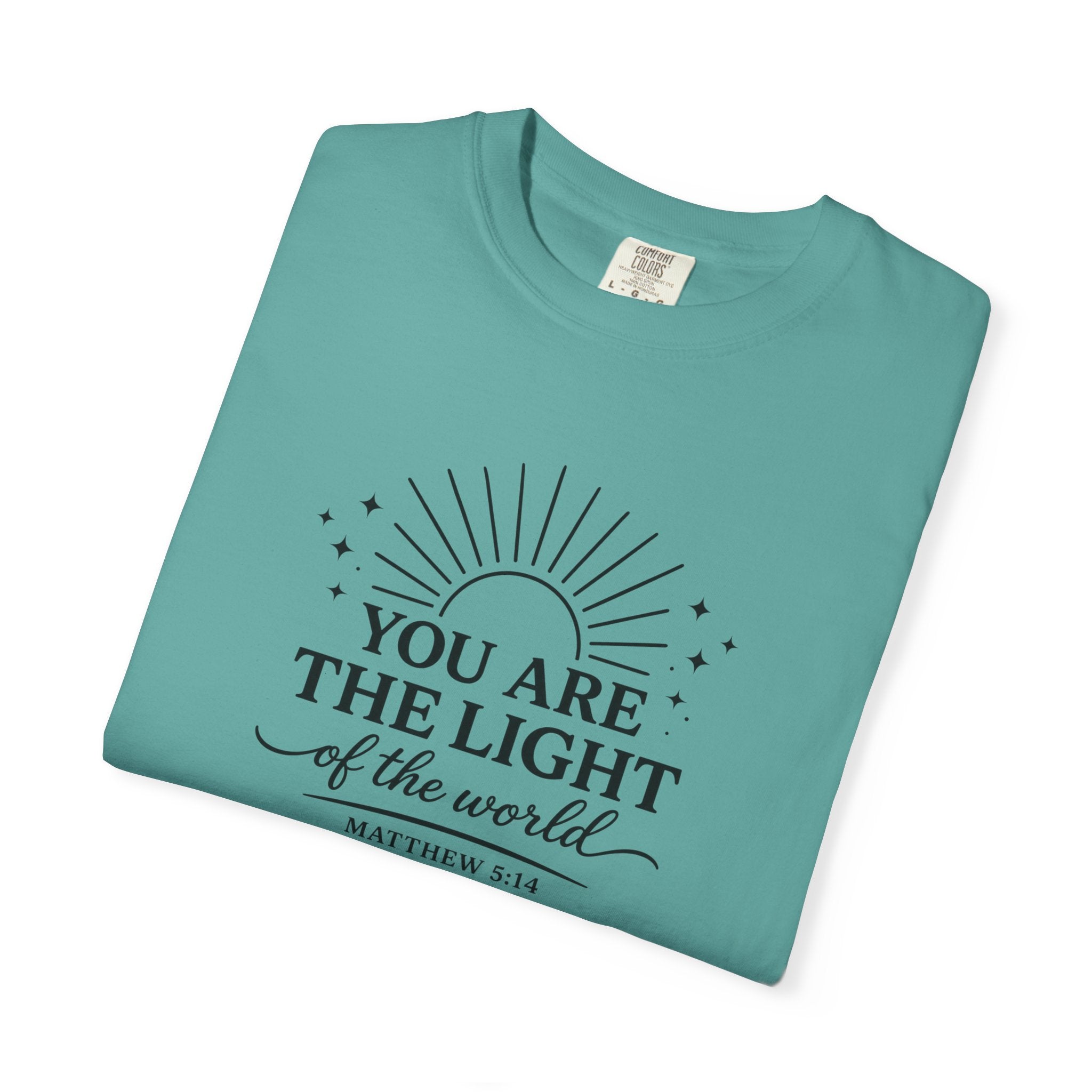 Matthew 5:14 “You Are the Light of the World” Comfort Colors® Christian Faith Tee