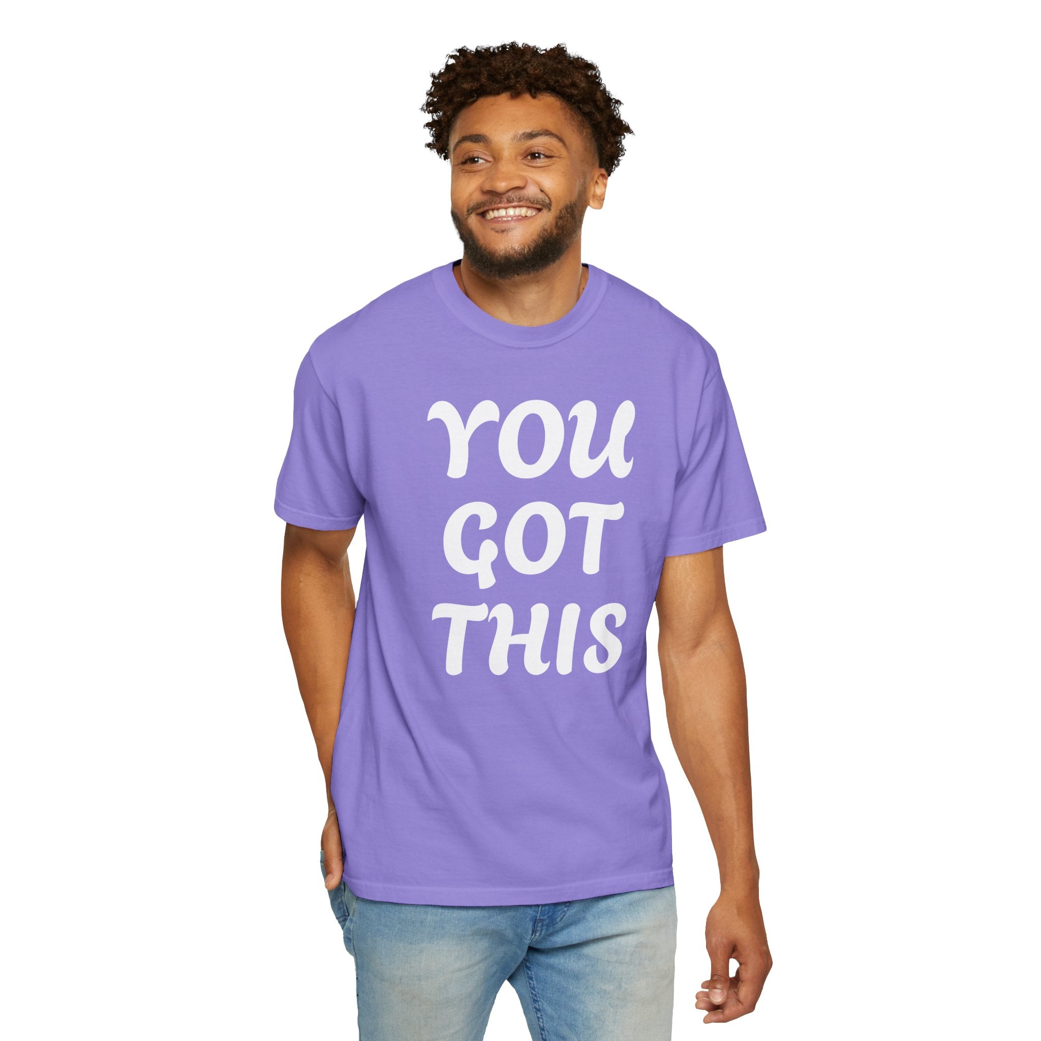 You Got This T-Shirt — Motivational Graphic Tee