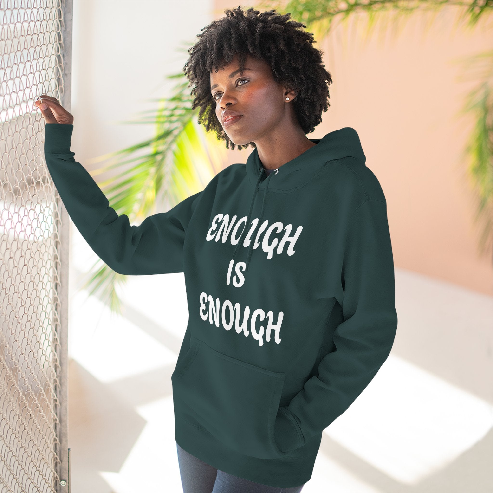 Enough Is Enough Hoodie — Empowerment Slogan Pullover