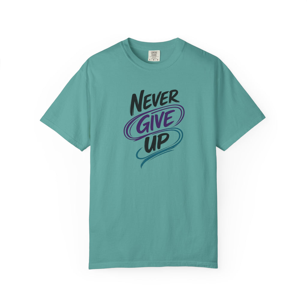 Never Give Up T-Shirt | Inspirational Mental Health Shirt | Positive Graphic Tee | Comfort Colors® Unisex Tee