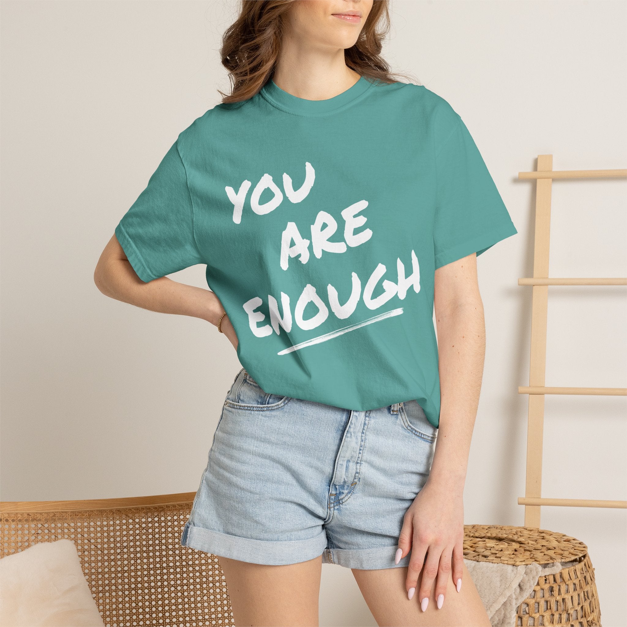 You Are Enough T-Shirt — Inspirational Message Tee