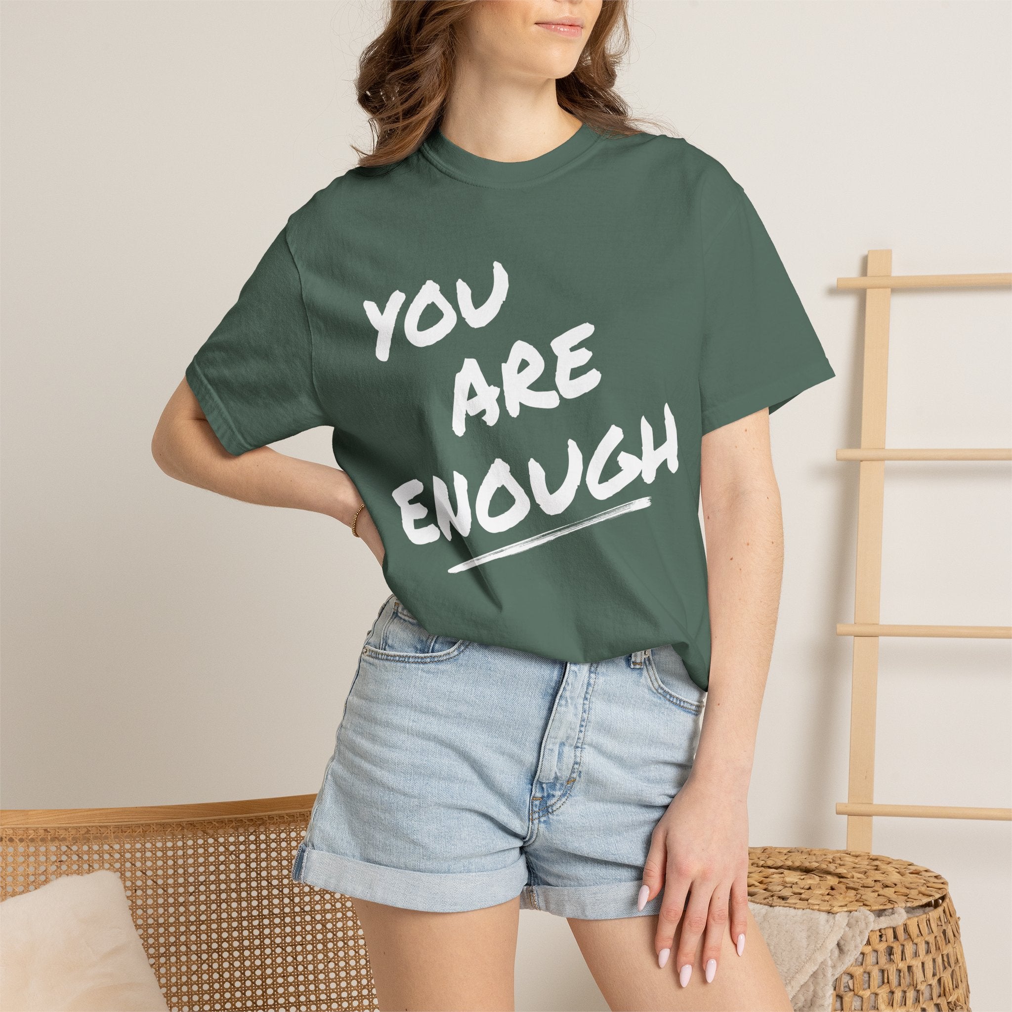 You Are Enough T-Shirt — Inspirational Message Tee
