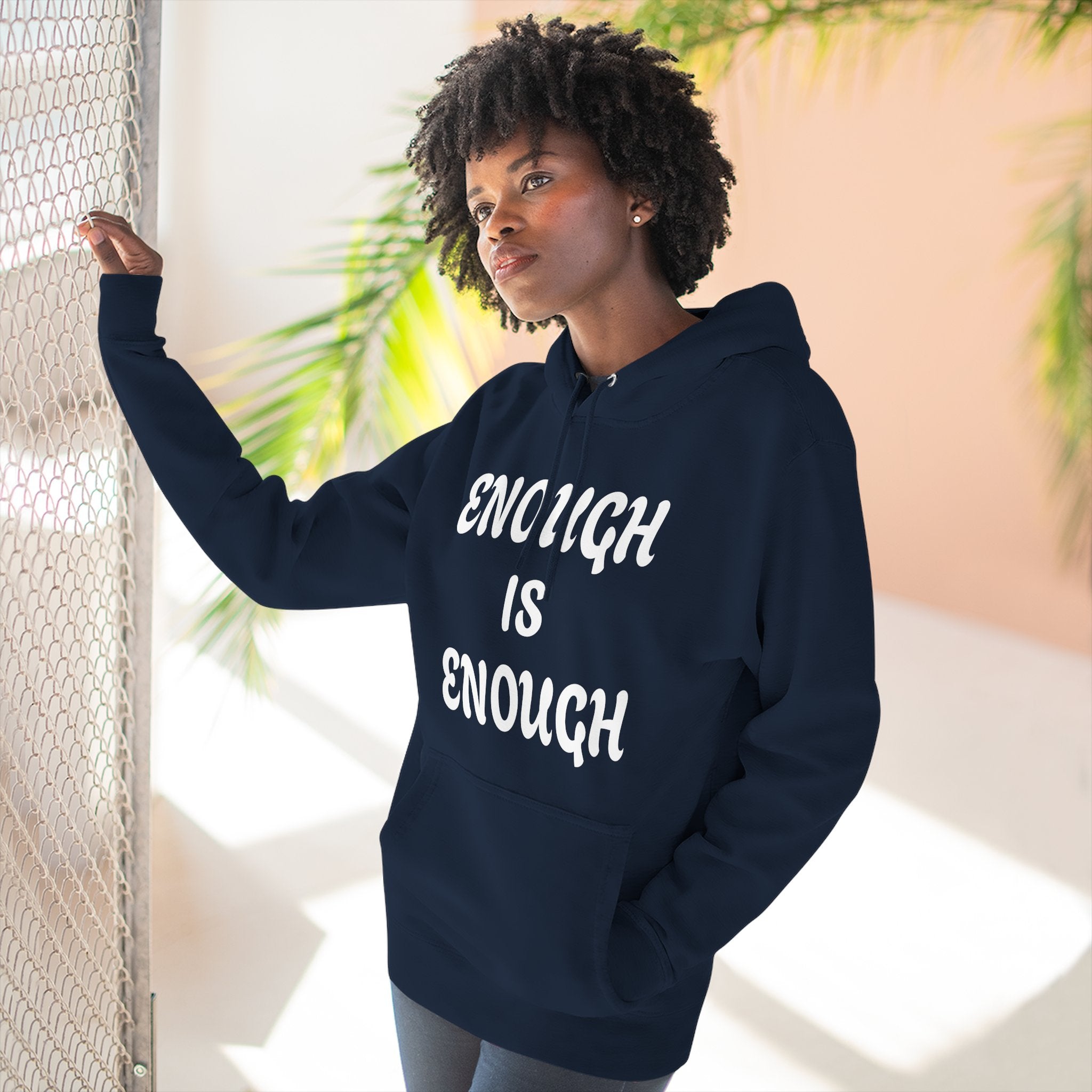 Enough Is Enough Hoodie — Empowerment Slogan Pullover