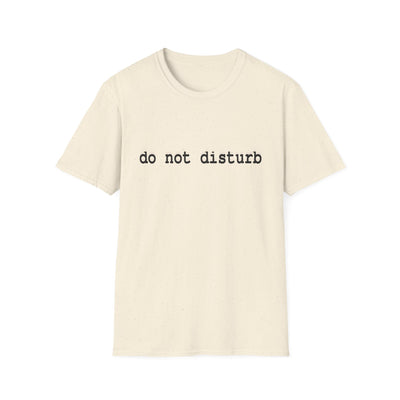 Do Not Disturb T-Shirt | Minimalist Typewriter Tee