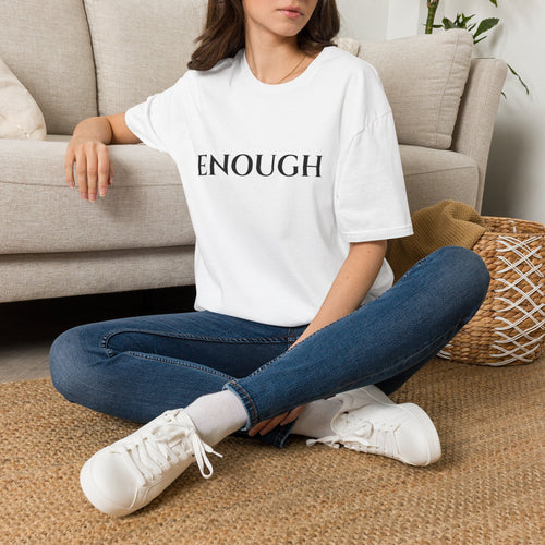 ENOUGH T-Shirt