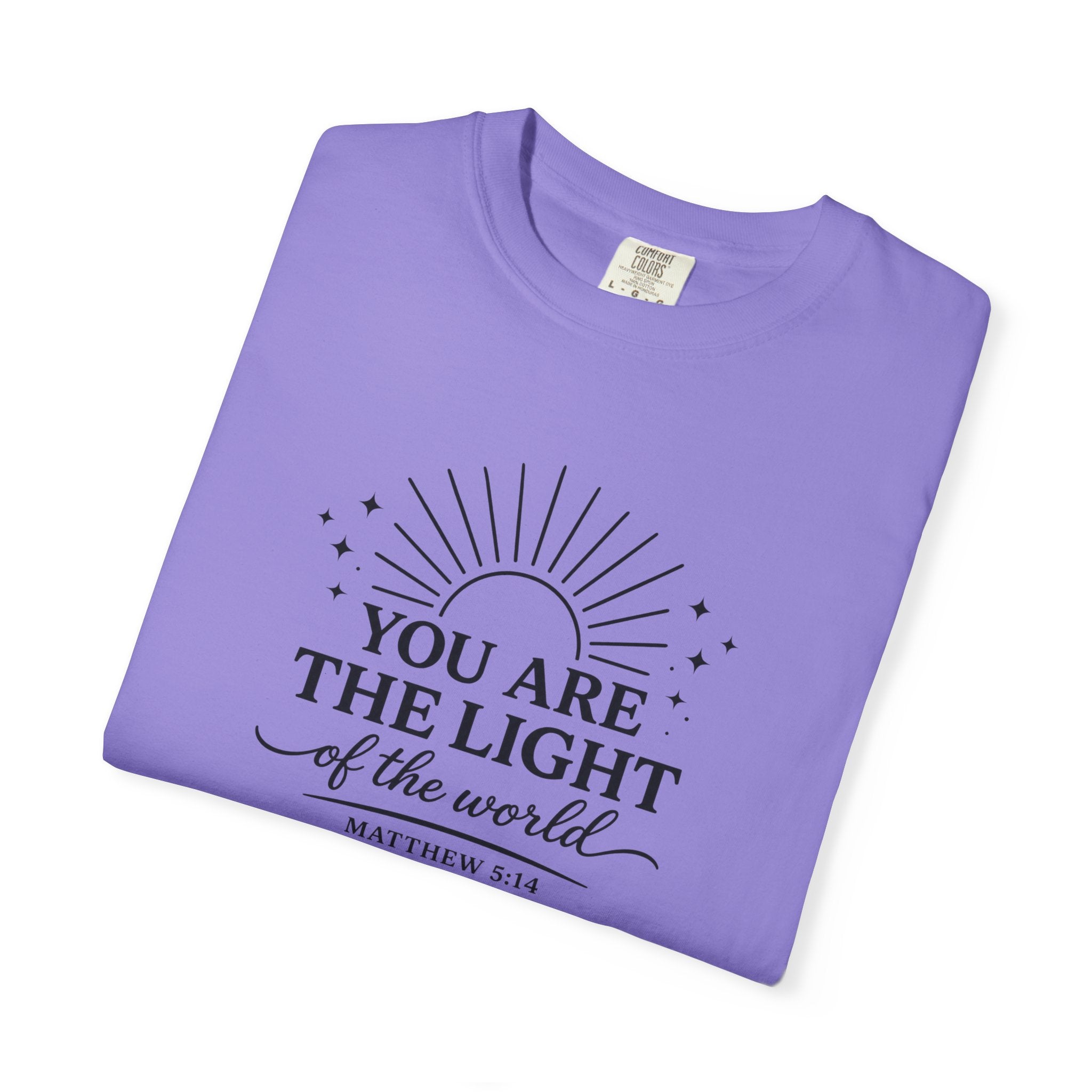 Matthew 5:14 “You Are the Light of the World” Comfort Colors® Christian Faith Tee