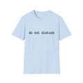 Do Not Disturb T-Shirt | Minimalist Typewriter Tee