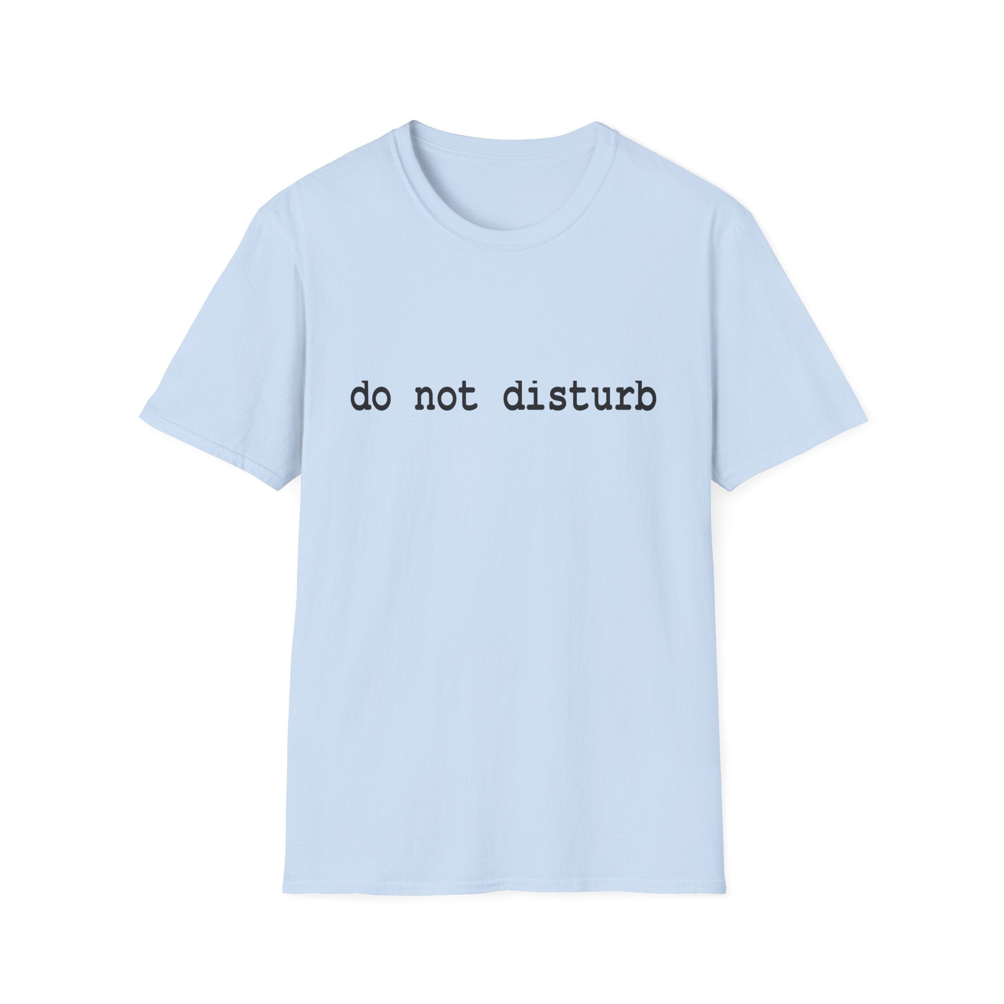 Do Not Disturb T-Shirt | Minimalist Typewriter Tee