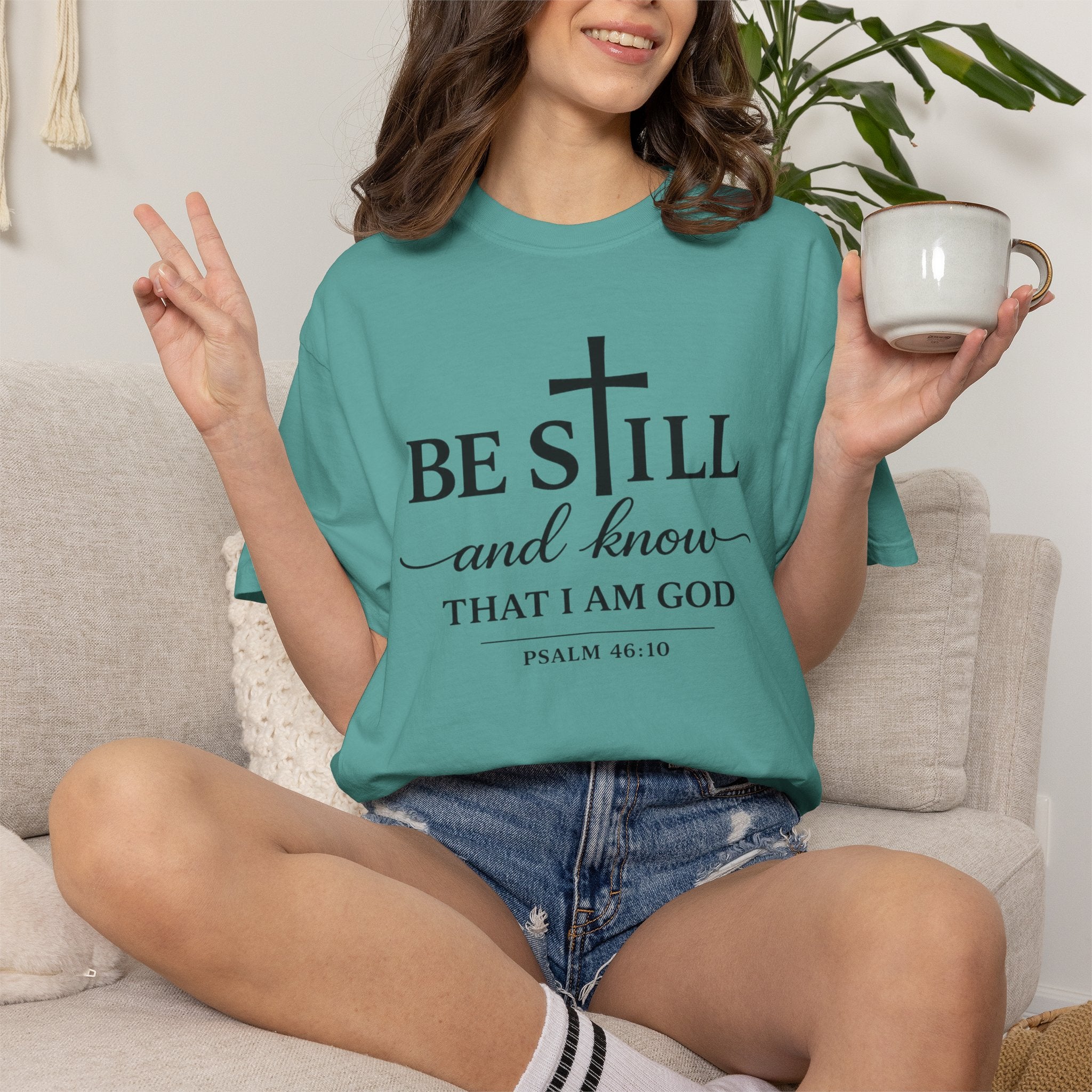 Psalm 46:10 Christian Faith T-Shirt — “Be Still and Know” Comfort Colors® Tee