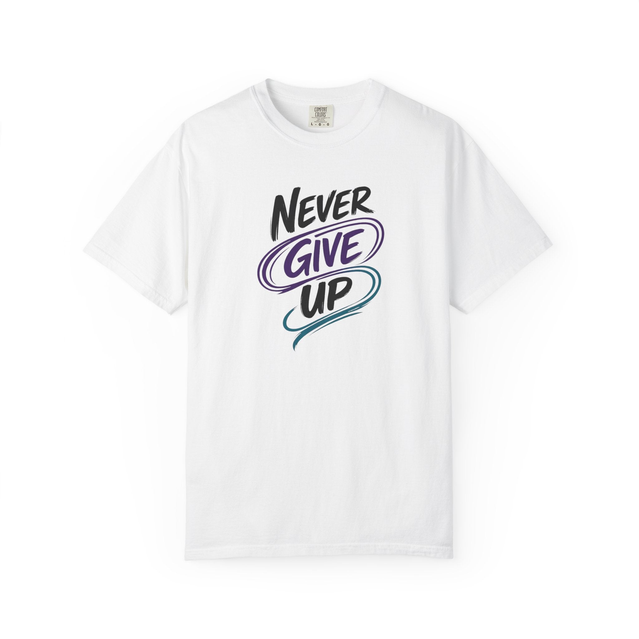 Never Give Up T-Shirt | Inspirational Mental Health Shirt | Positive Graphic Tee | Comfort Colors® Unisex Tee