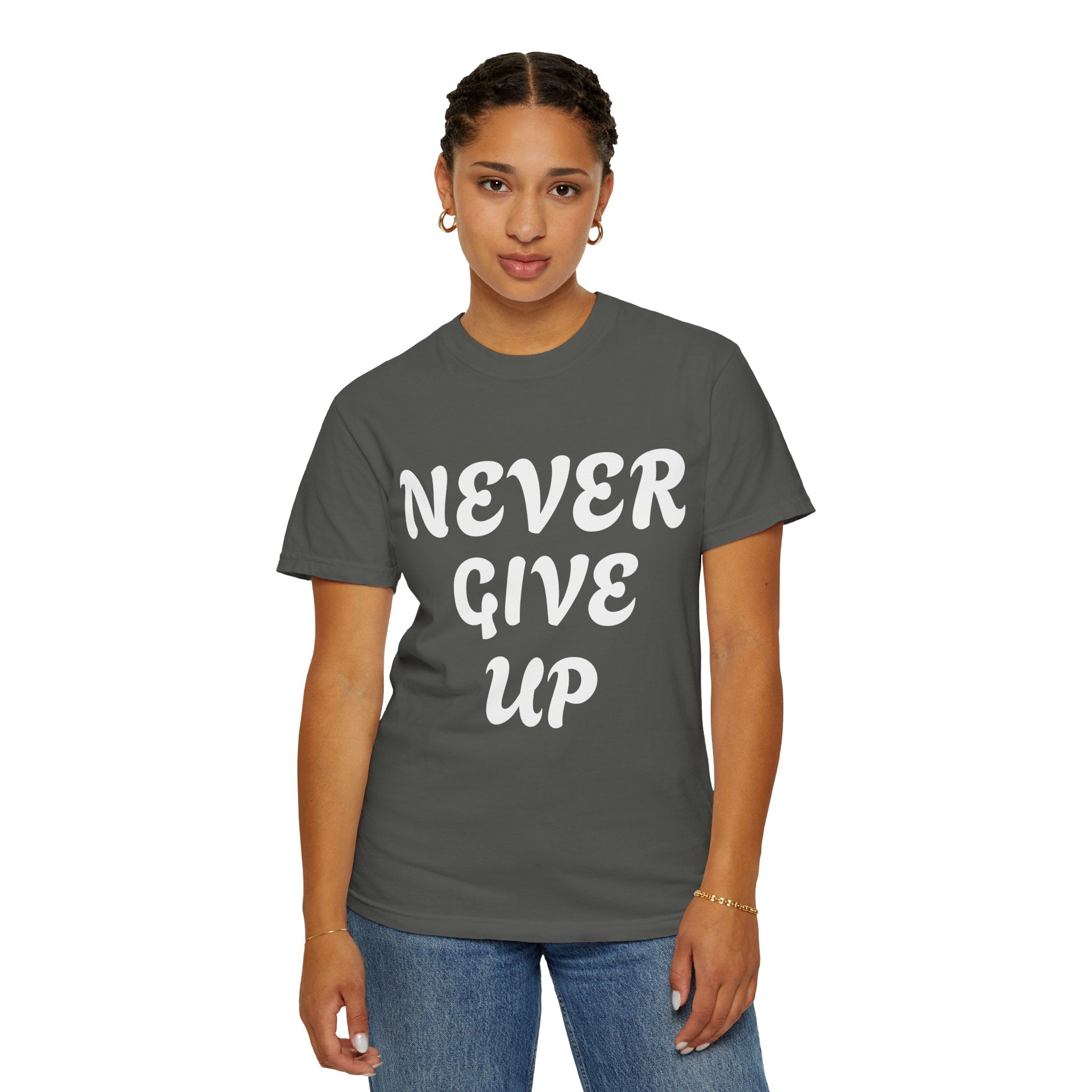 Never Give Up T-Shirt — Motivational Graphic Tee