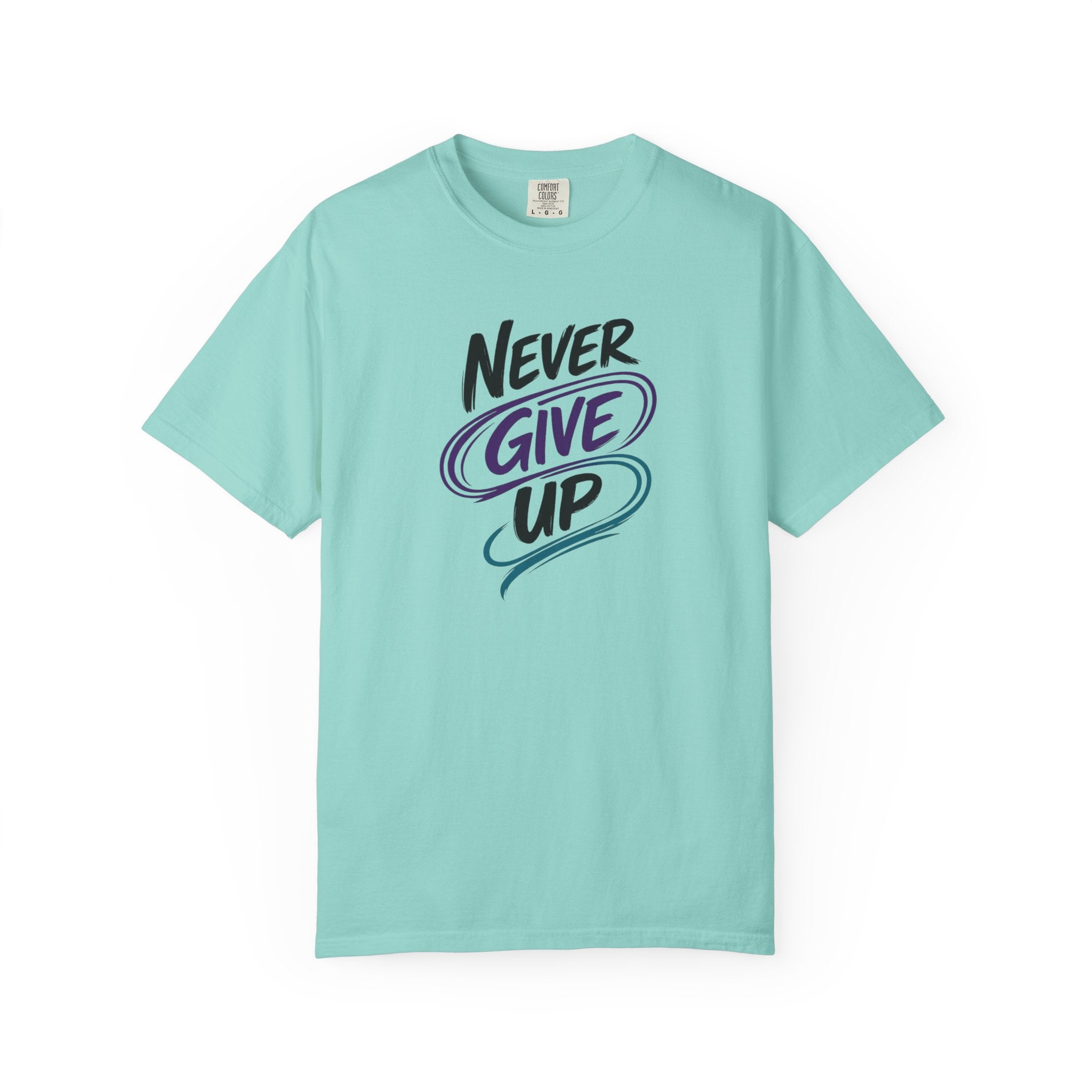 Never Give Up T-Shirt | Inspirational Mental Health Shirt | Positive Graphic Tee | Comfort Colors® Unisex Tee