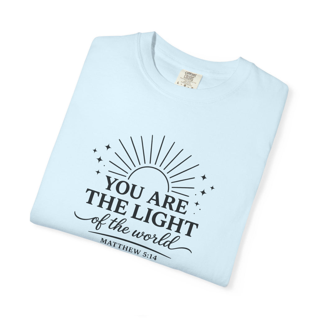 Matthew 5:14 “You Are the Light of the World” Comfort Colors® Christian Faith Tee