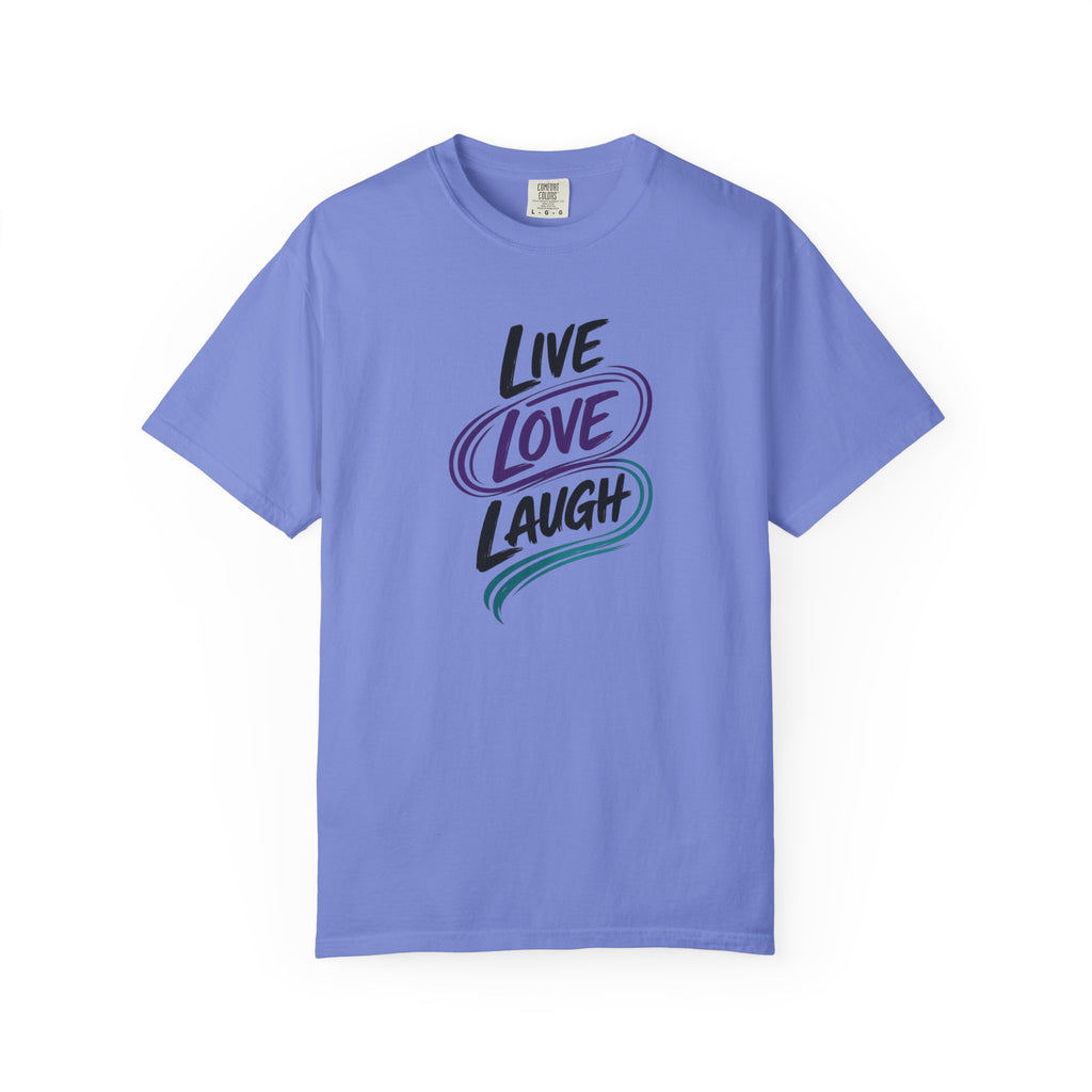 Live Love Laugh T-Shirt | Inspirational Mental Health Shirt | Motivational Graphic Tee | Comfort Colors® Unisex Tee