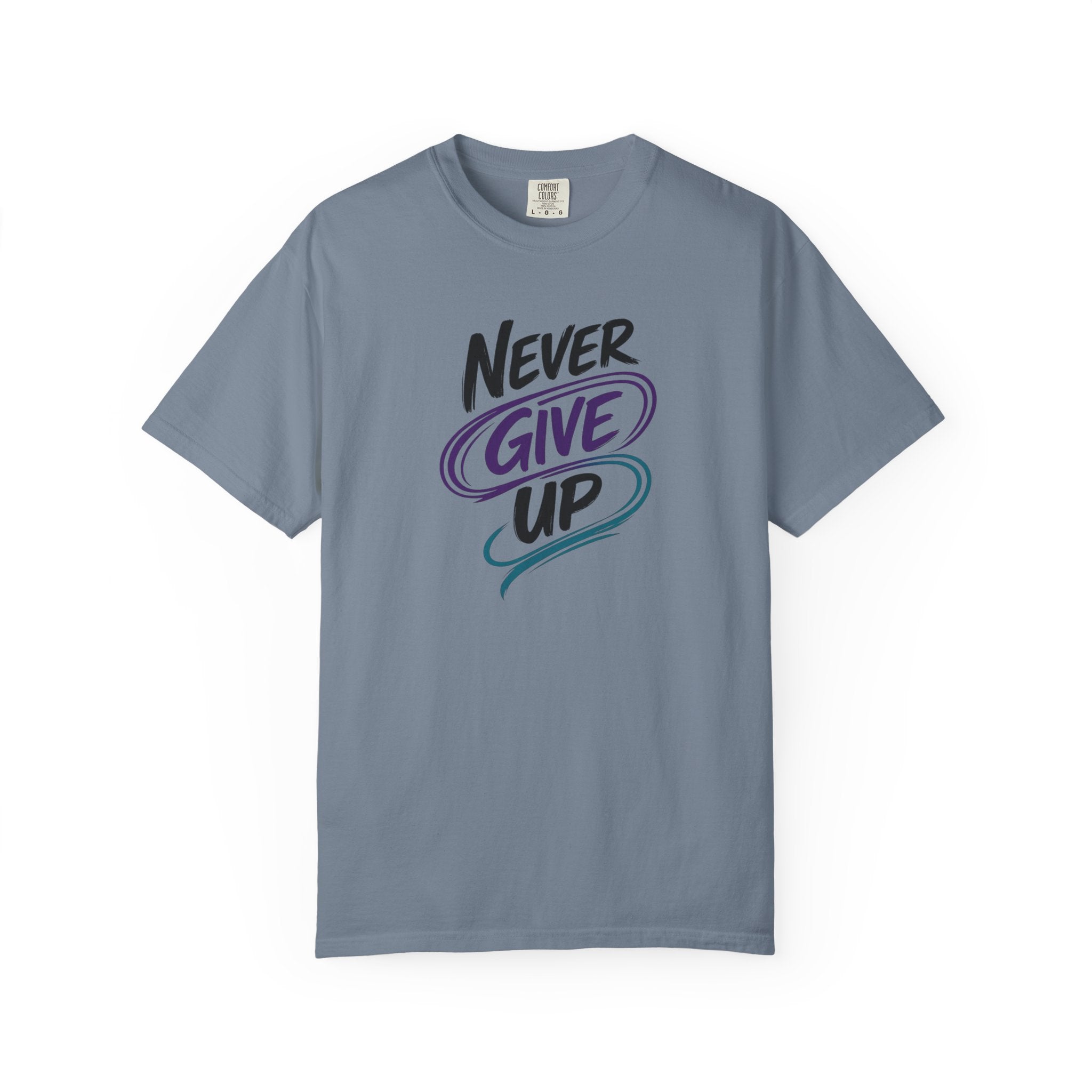 Never Give Up T-Shirt | Inspirational Mental Health Shirt | Positive Graphic Tee | Comfort Colors® Unisex Tee