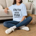 Faith Over Fear T-Shirt | Inspirational Faith Unisex Tee | NUCCI™