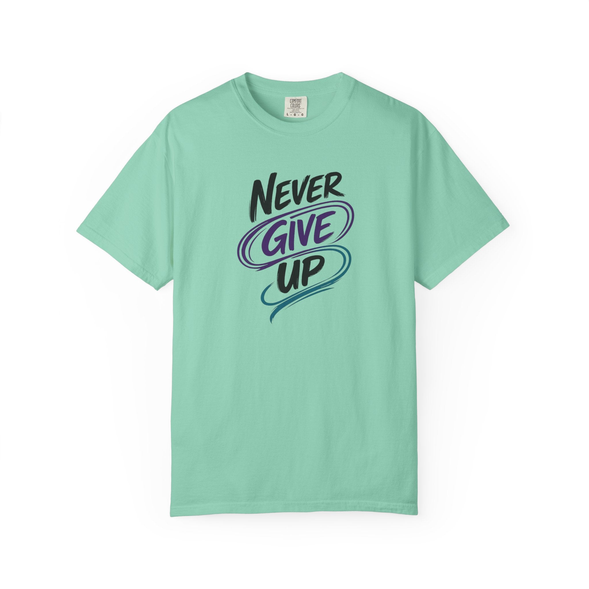 Never Give Up T-Shirt | Inspirational Mental Health Shirt | Positive Graphic Tee | Comfort Colors® Unisex Tee