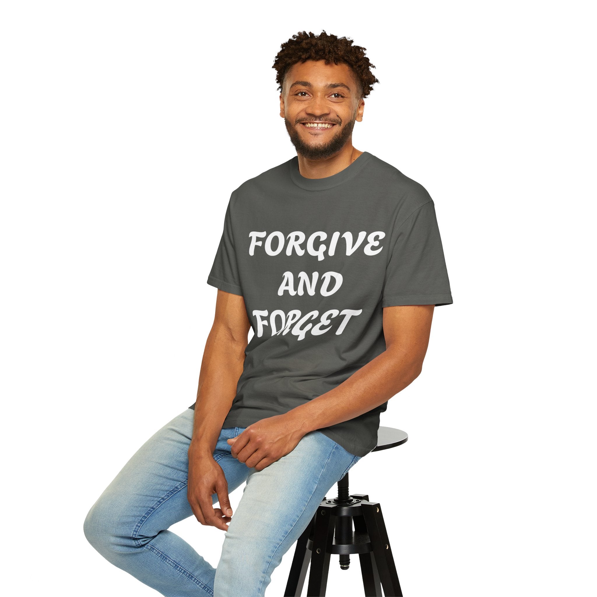 Forgive and Forget T-Shirt — Inspirational Quote Graphic Tee
