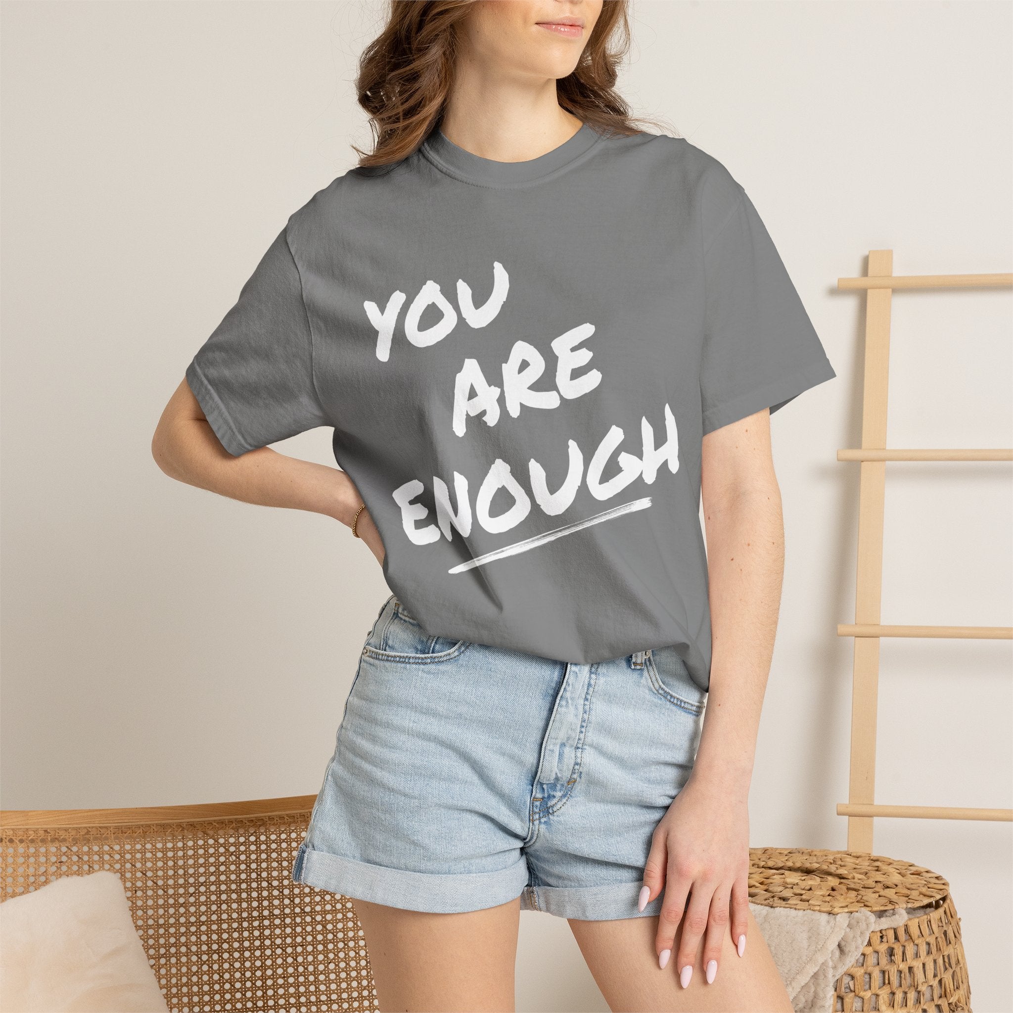 You Are Enough T-Shirt — Inspirational Message Tee