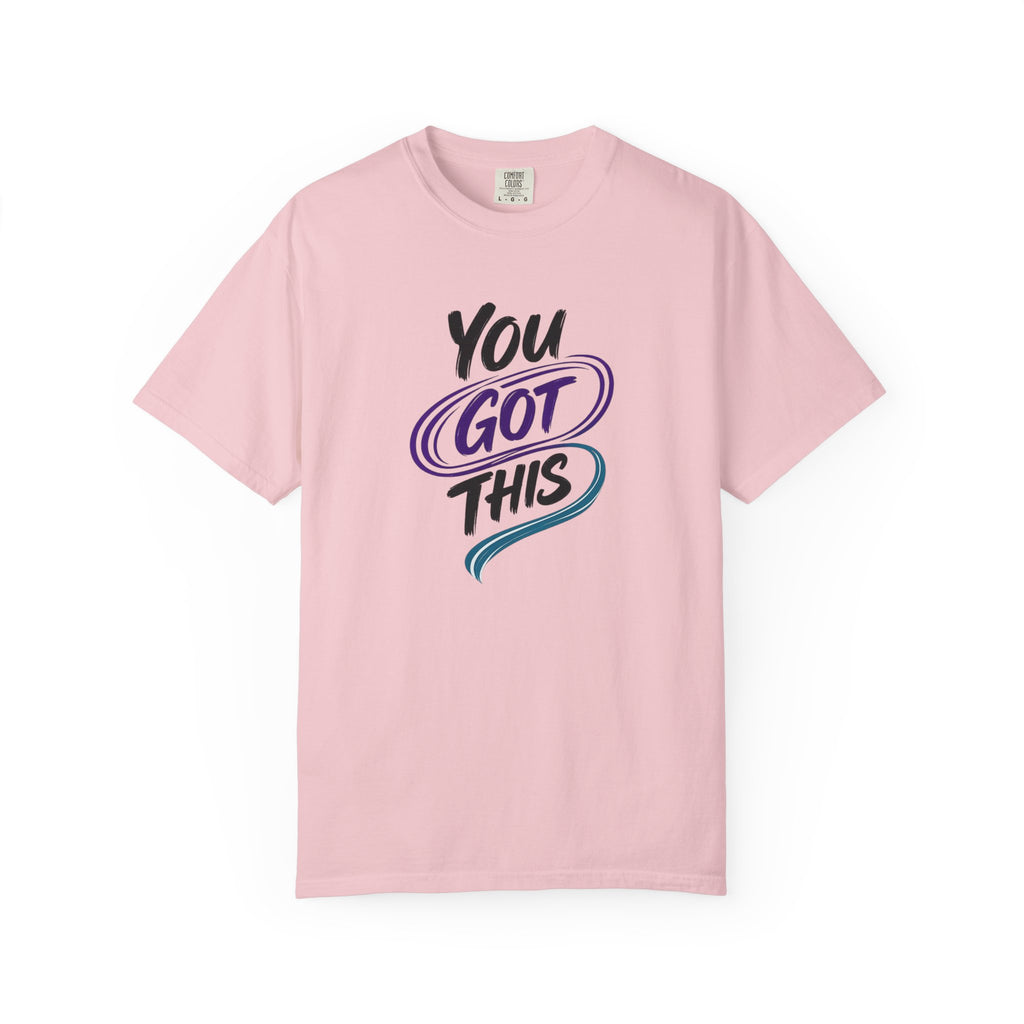 You Got This T-Shirt | Inspirational Mental Health Shirt | Motivational Graphic Tee | Comfort Colors® Unisex Tee