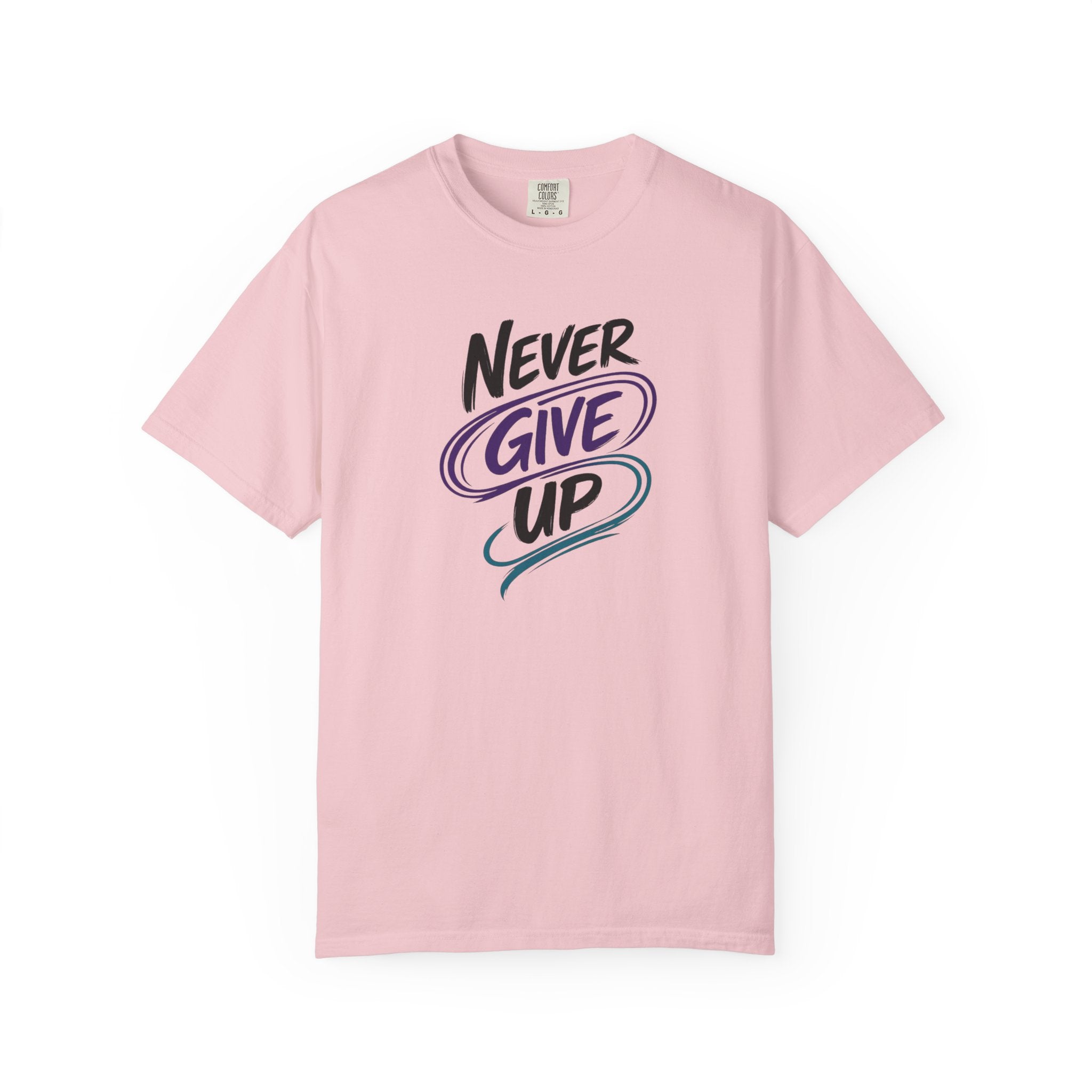 Never Give Up T-Shirt | Inspirational Mental Health Shirt | Positive Graphic Tee | Comfort Colors® Unisex Tee