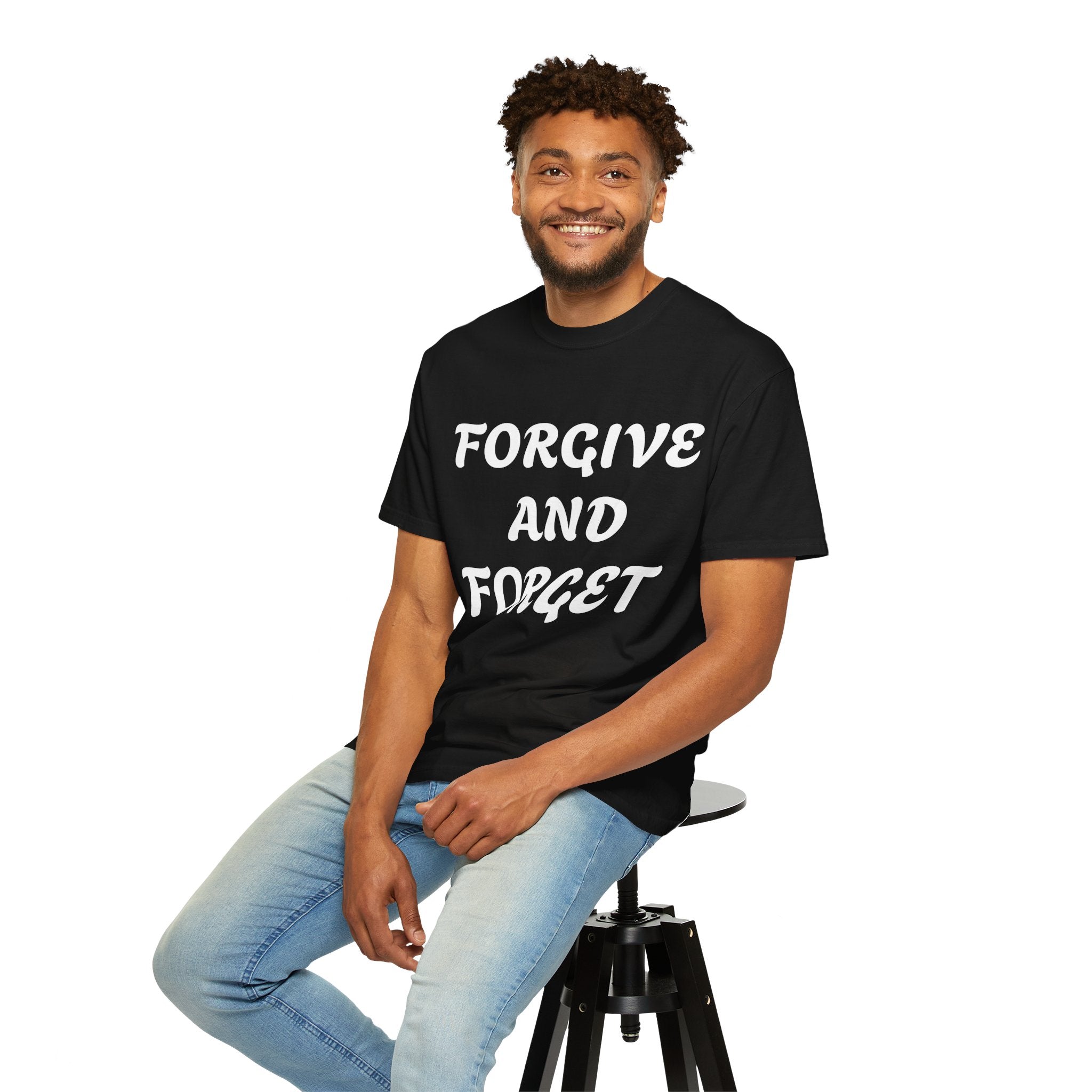 Forgive and Forget T-Shirt — Inspirational Quote Graphic Tee