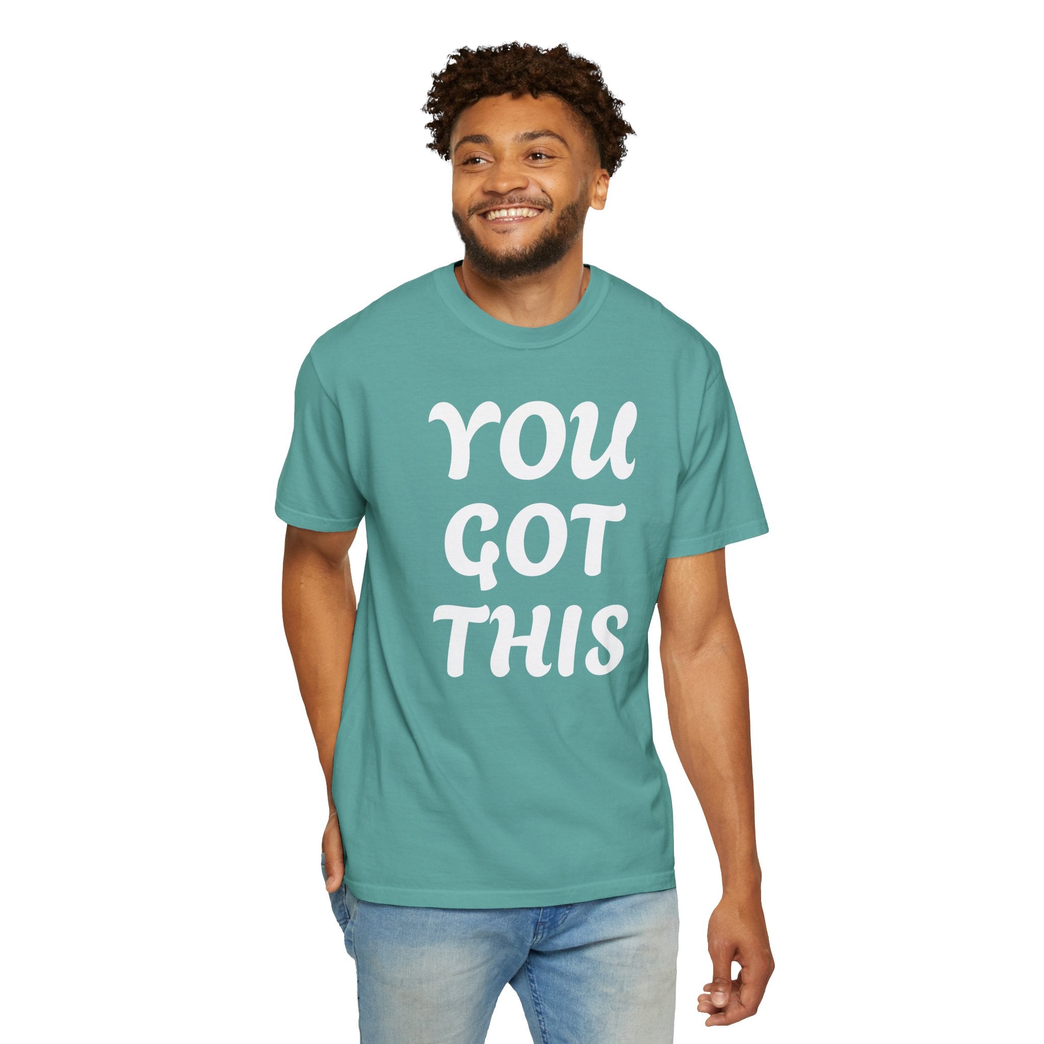You Got This T-Shirt — Motivational Graphic Tee