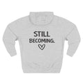 Still Becoming Hoodie | NUCCI™ Beautifully Broken Collection