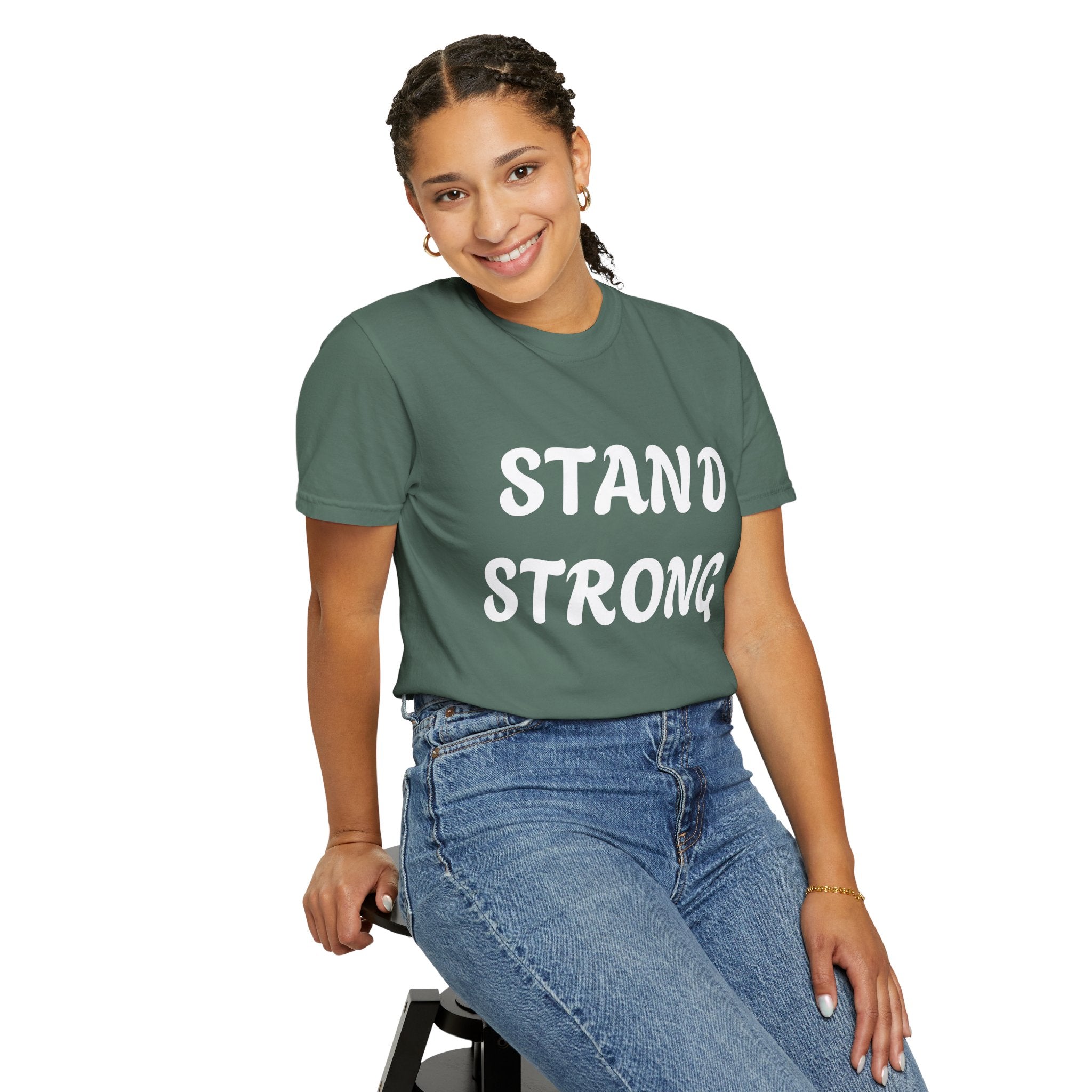 Stand Strong T-Shirt — Inspirational Motivational Tee
