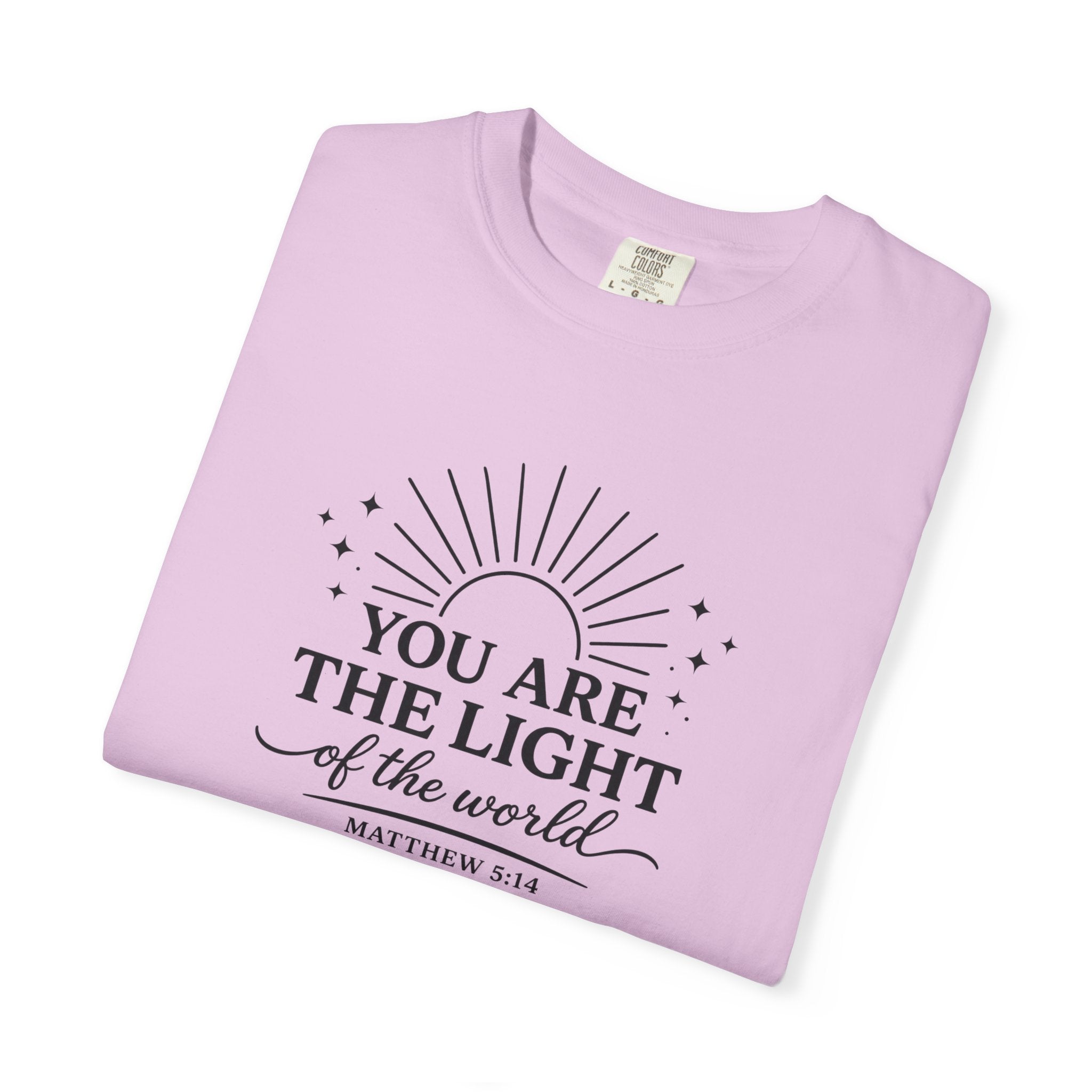 Matthew 5:14 “You Are the Light of the World” Comfort Colors® Christian Faith Tee