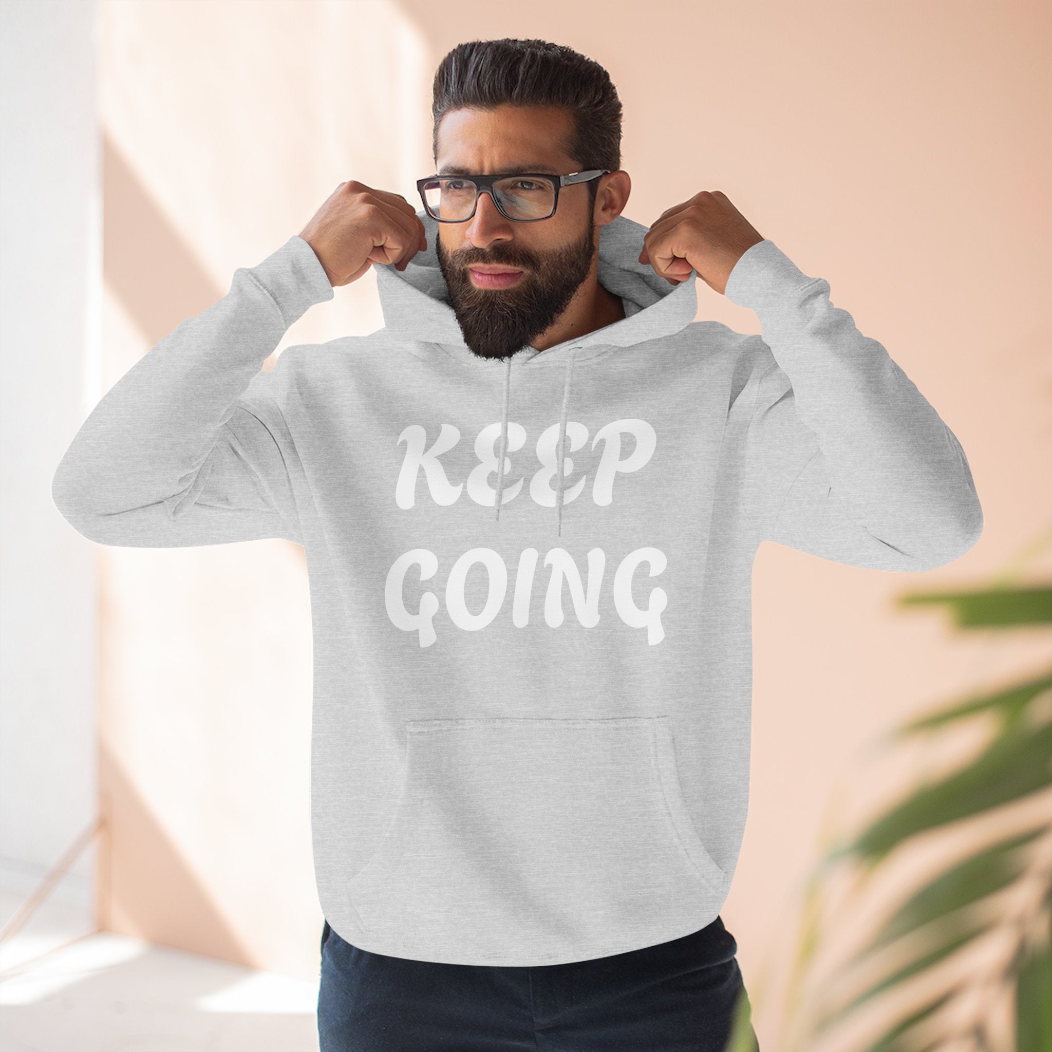 Keep Going Hoodie — Inspirational Fleece Pullover
