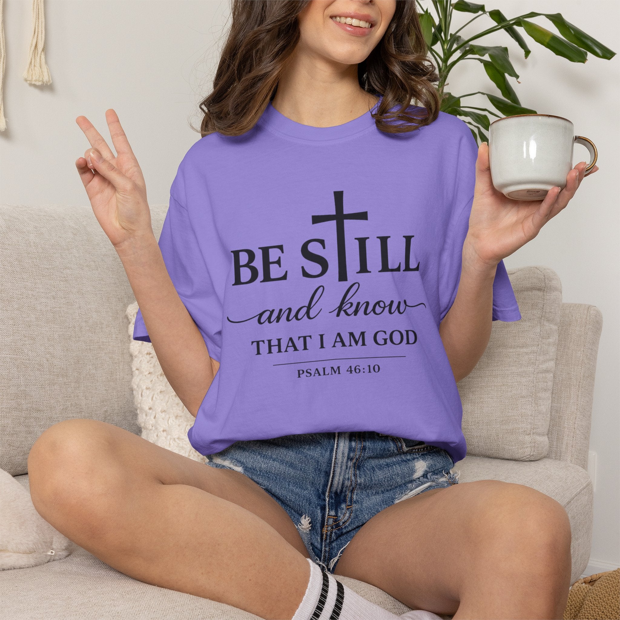 Psalm 46:10 Christian Faith T-Shirt — “Be Still and Know” Comfort Colors® Tee