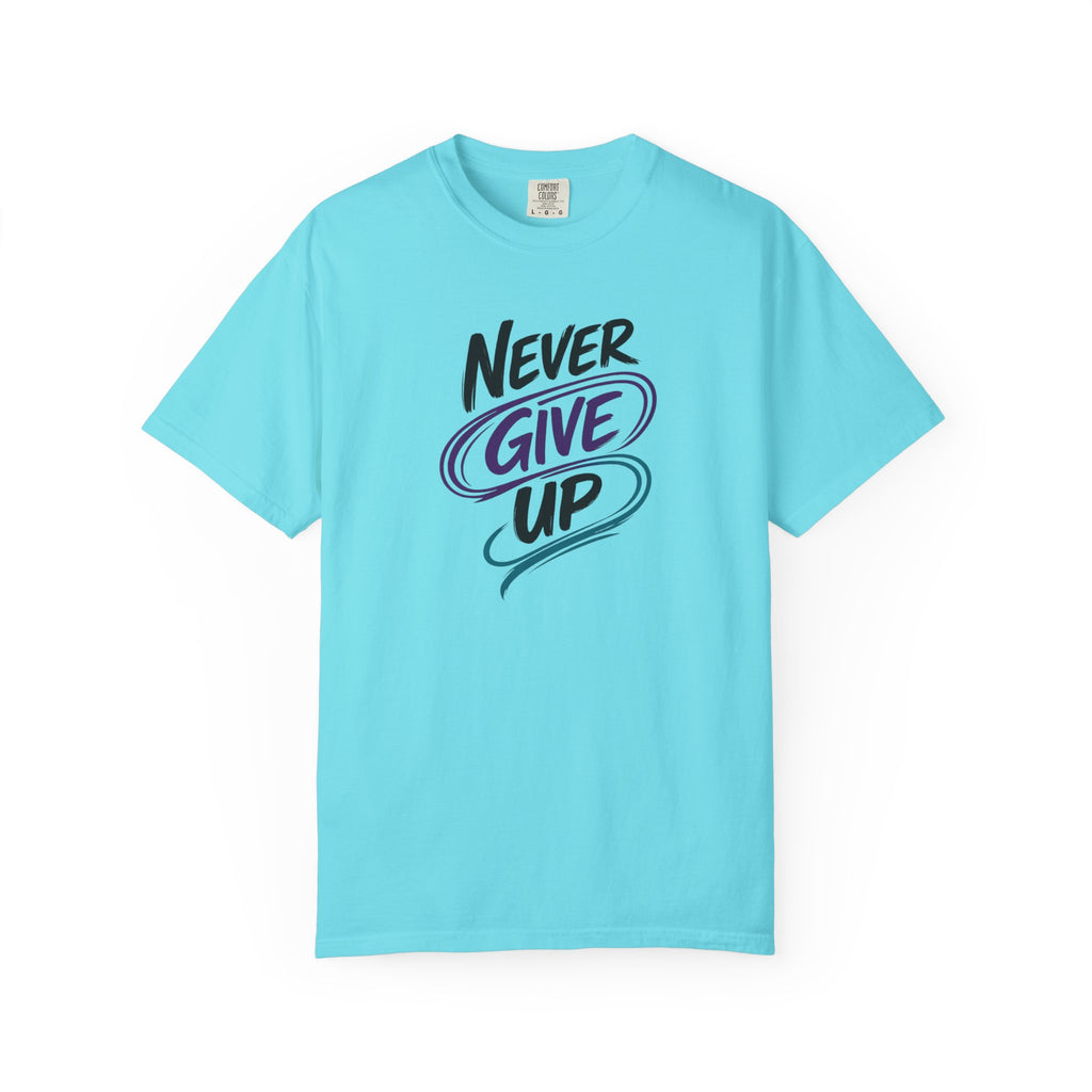 Never Give Up T-Shirt | Inspirational Mental Health Shirt | Positive Graphic Tee | Comfort Colors® Unisex Tee