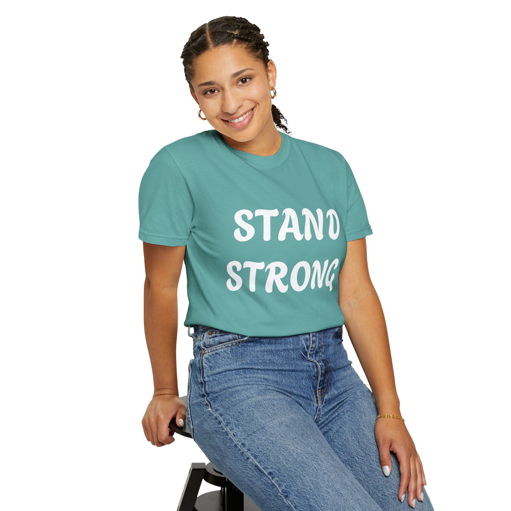 Stand Strong T-Shirt — Inspirational Motivational Tee
