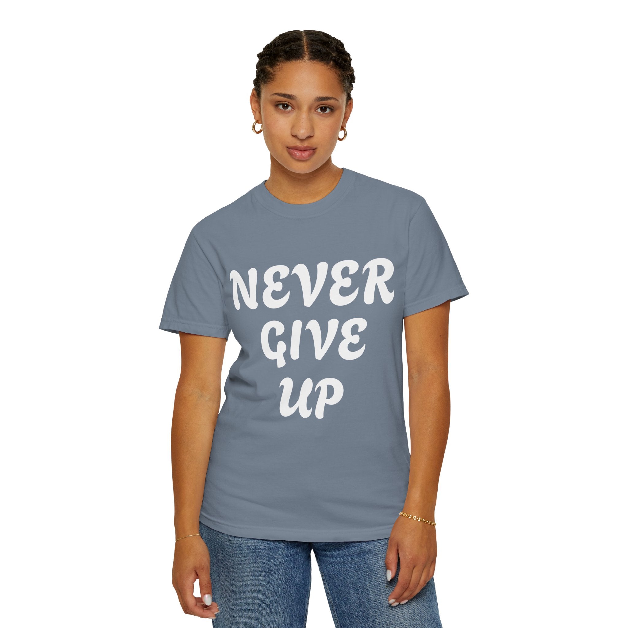 Never Give Up T-Shirt — Motivational Graphic Tee