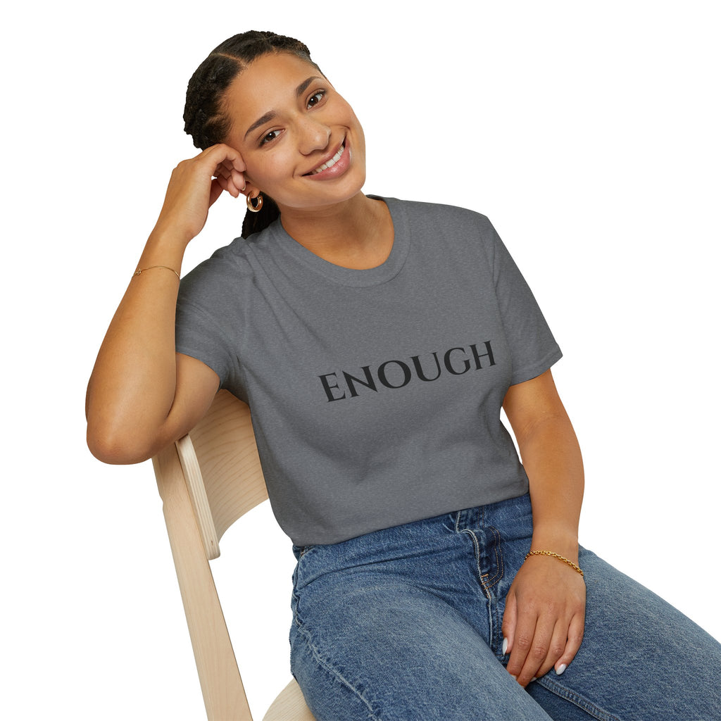 ENOUGH T-Shirt — Minimal Everyday Tee