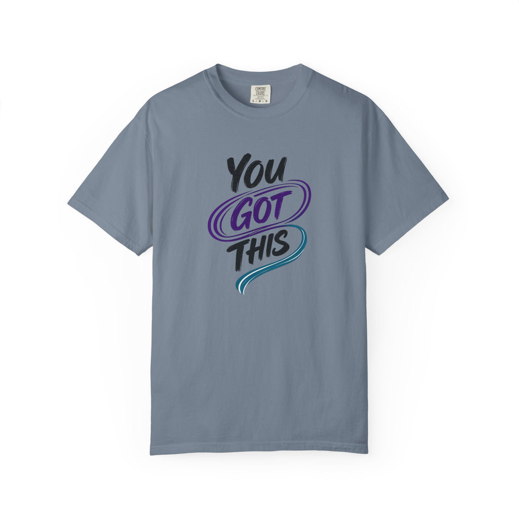 You Got This T-Shirt | Inspirational Mental Health Shirt | Motivational Graphic Tee | Comfort Colors® Unisex Tee
