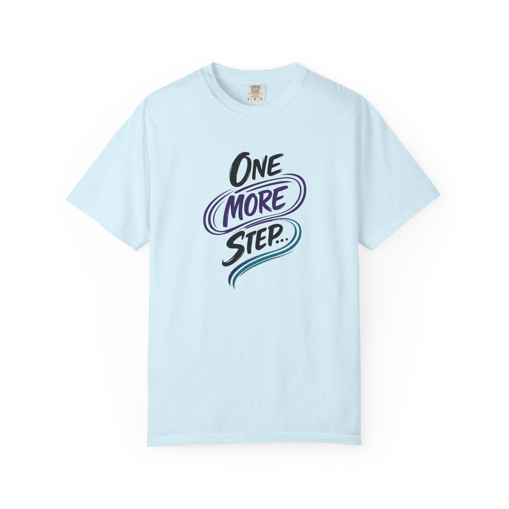 Camiseta "Un paso más" | Camiseta inspiradora de salud mental | Camiseta gráfica motivacional | Camiseta unisex Comfort Colors®