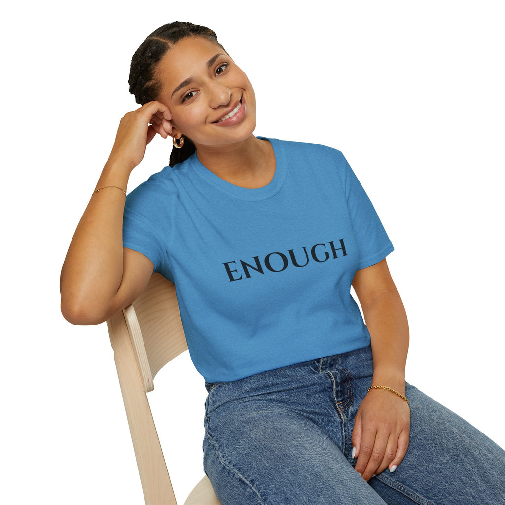 ENOUGH T-Shirt — Minimal Everyday Tee