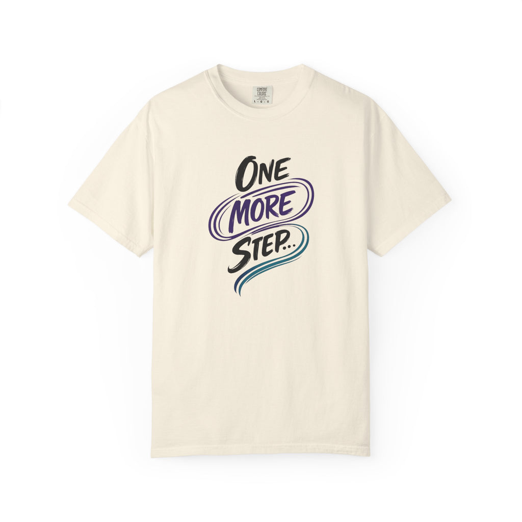 Camiseta "Un paso más" | Camiseta inspiradora de salud mental | Camiseta gráfica motivacional | Camiseta unisex Comfort Colors®