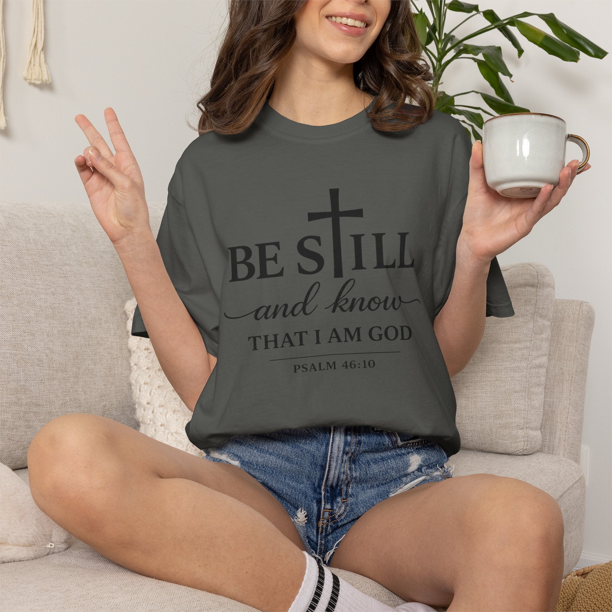 Psalm 46:10 Christian Faith T-Shirt — “Be Still and Know” Comfort Colors® Tee