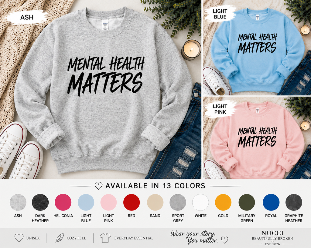 Mental Health Matters Sweatshirt | Unisex Mental Health Awareness Crewneck