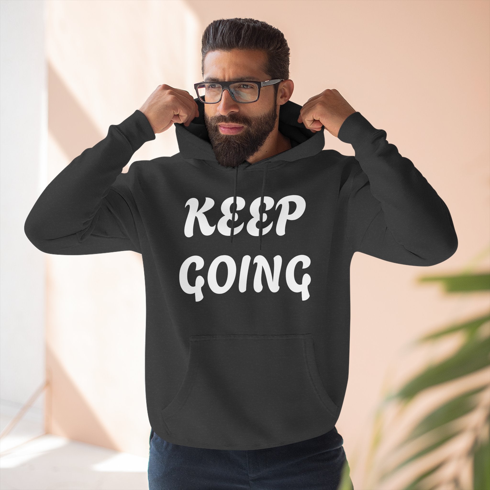 Keep Going Hoodie — Inspirational Fleece Pullover